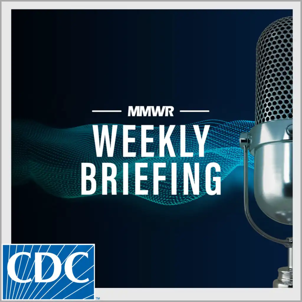 MMWR Weekly Briefing