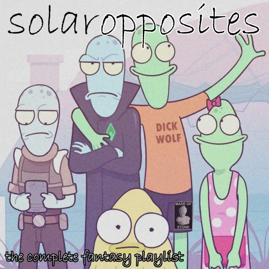 Solar Opposites- The Complete Fantasy Playlist