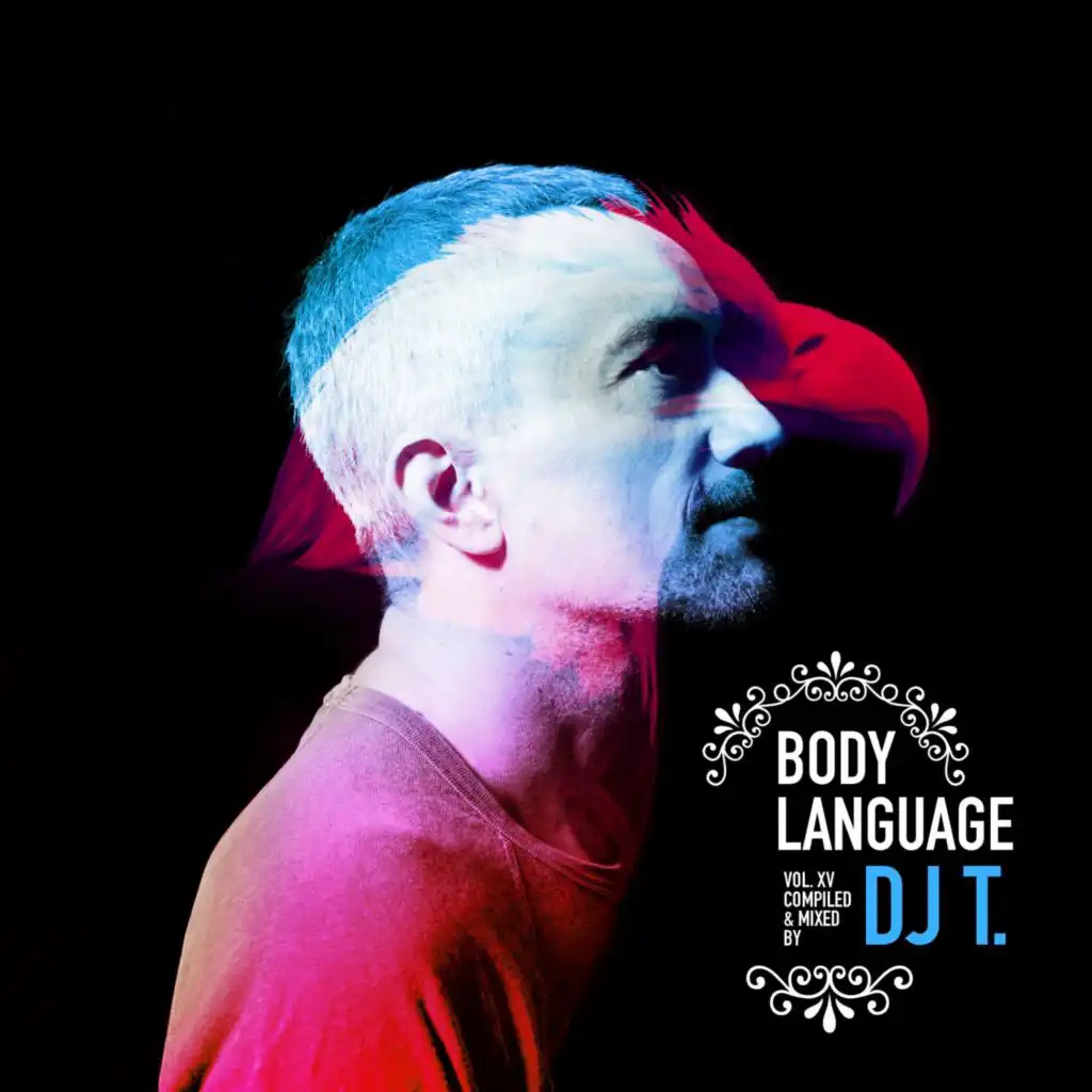 Get Physical Music Presents: Body Language, Vol. 15 - Mixed by DJ T. (Continuous Mix)