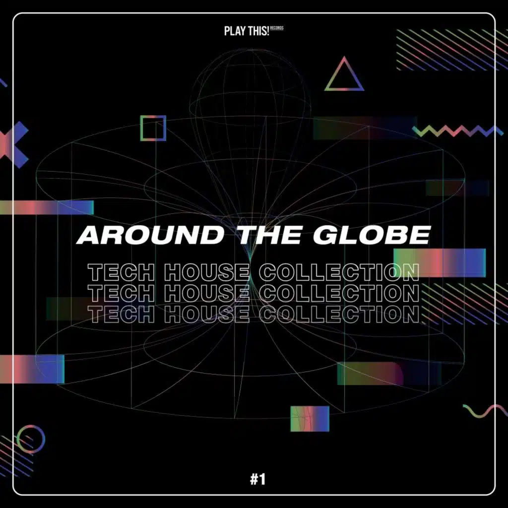 Around the Globe: Tech House Collection #1