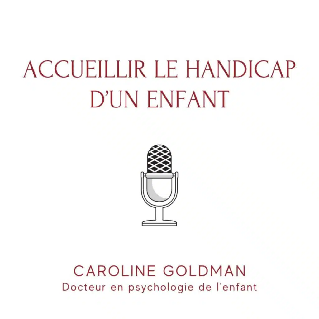 Accueillir le handicap d'un enfant