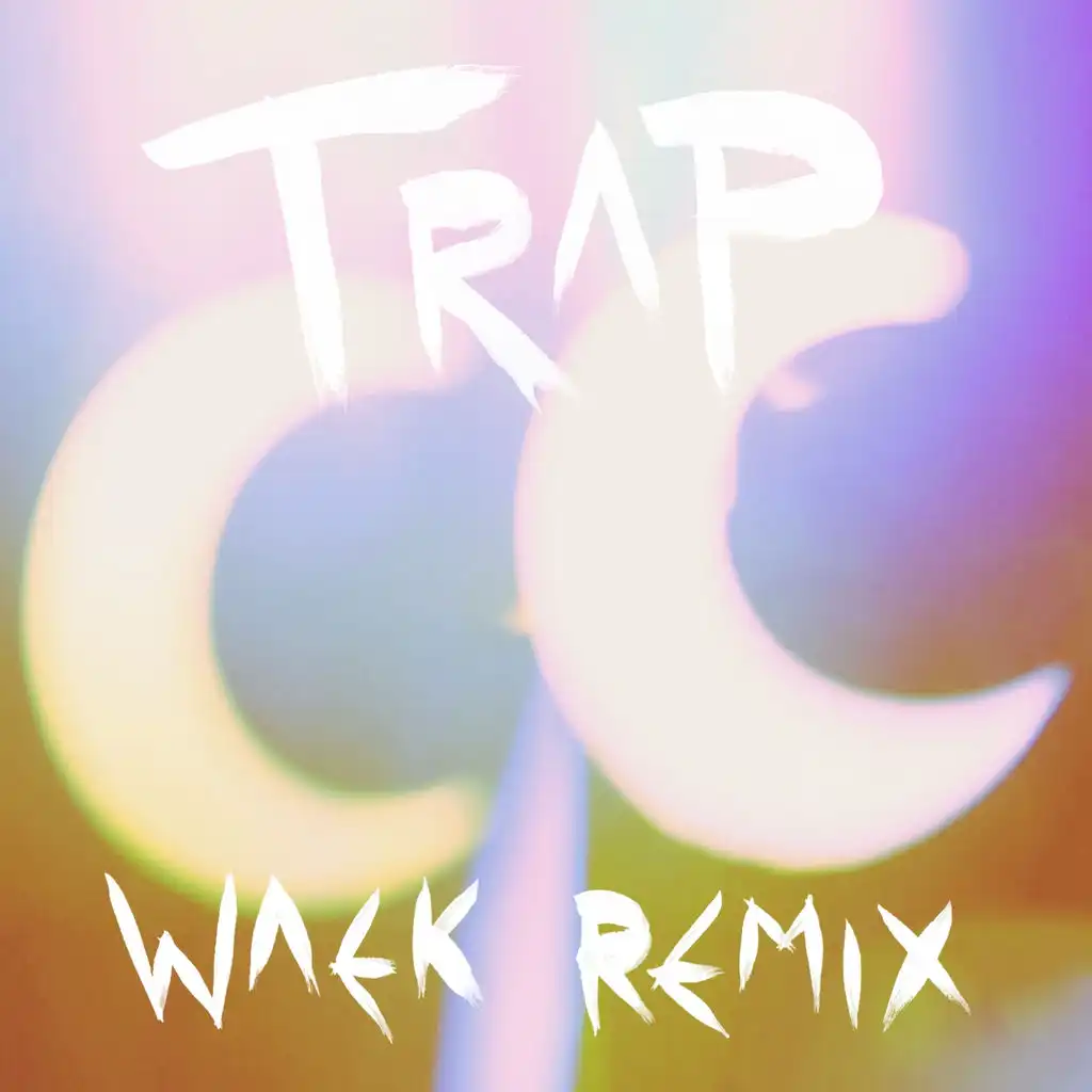 Trap (Waek Remix)