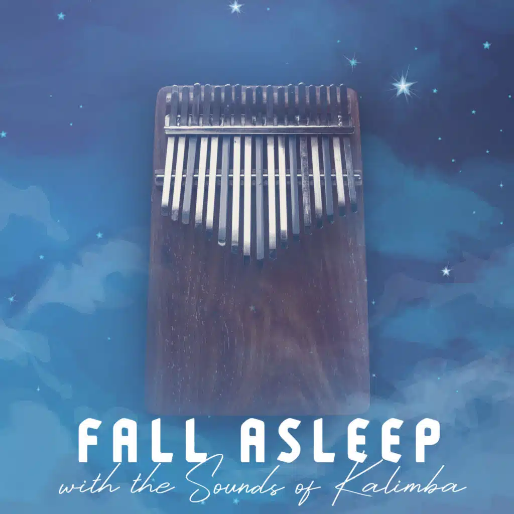 Fall Asleep with the Sounds of Kalimba