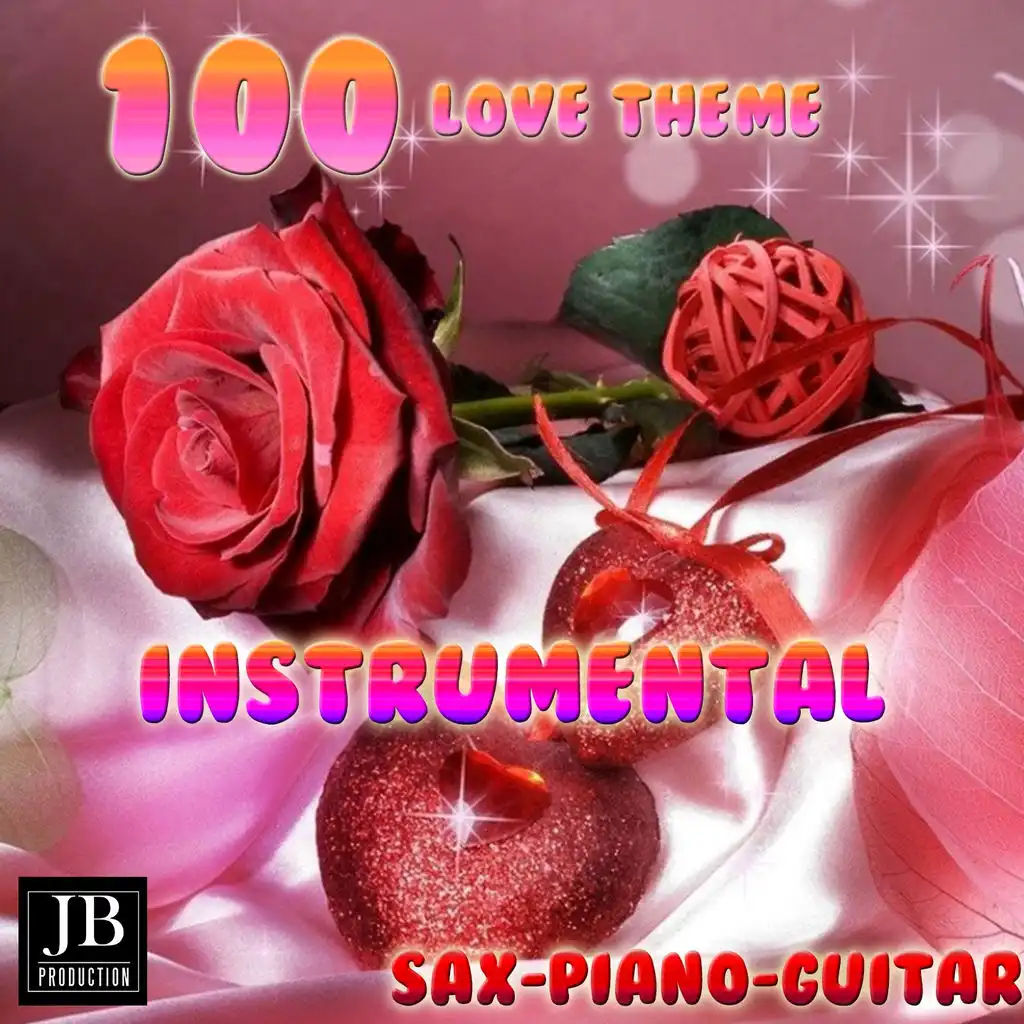 100 Love Theme Instrumental (Sax-Piano-Guitar)