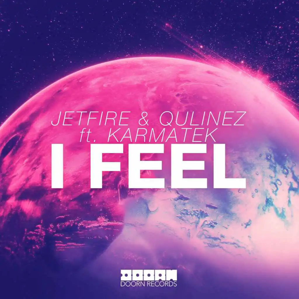 I Feel (feat. Karmatek) [Extended Mix]