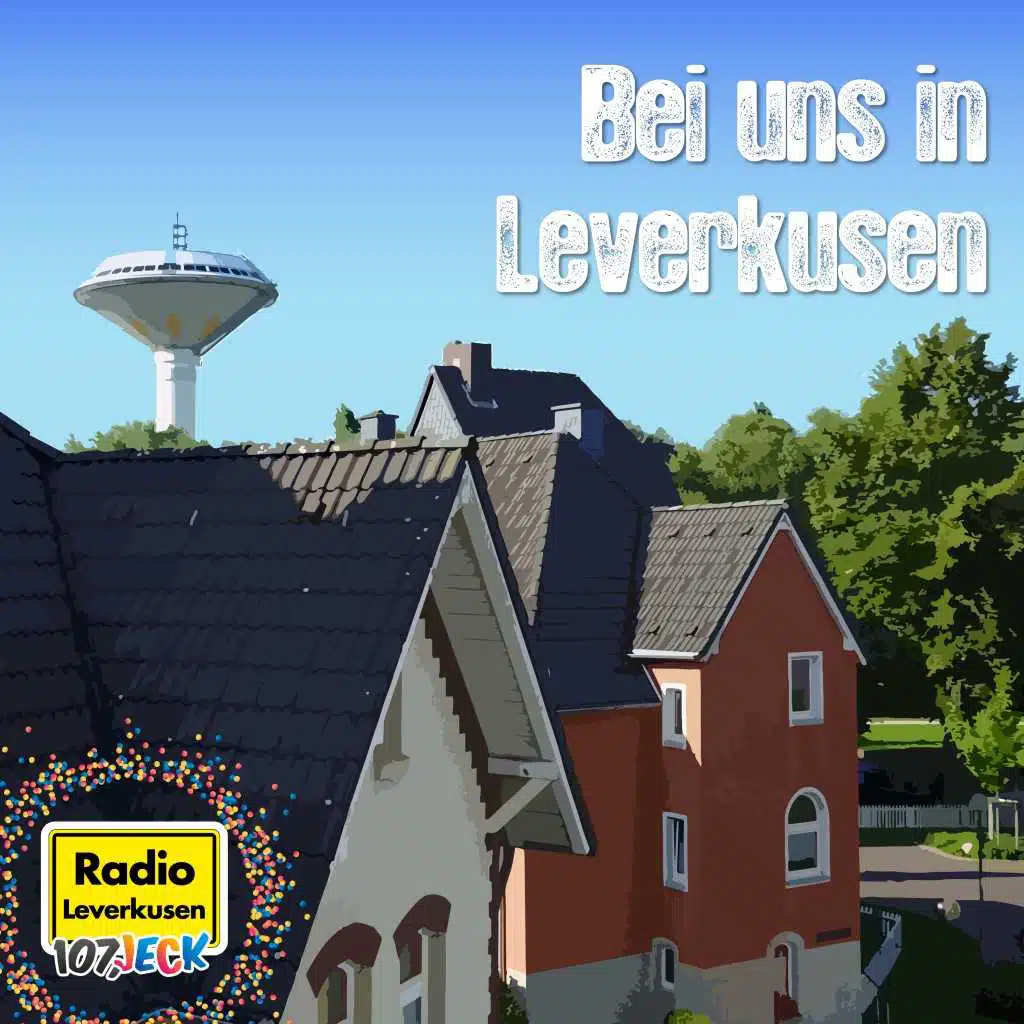 Bei uns in Leverkusen (Der Radio Leverkusen-Karnevalssong 2012)