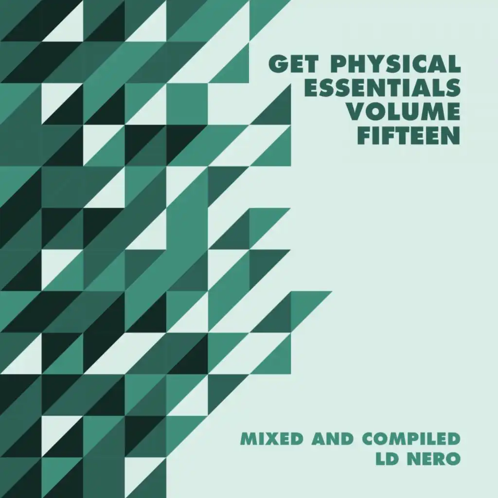 Get Physical Presents: Essentials, Vol. 15 - Mixed & Compiled by LD Nero