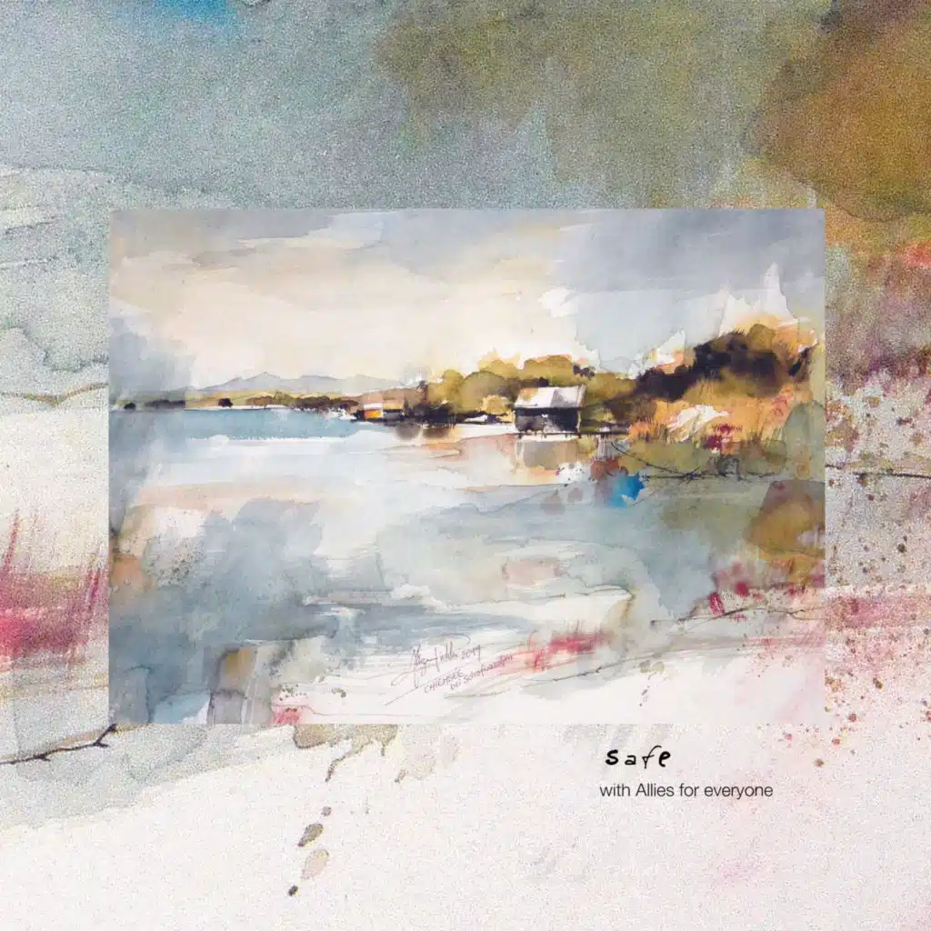 Safe (feat. Allies for Everyone)