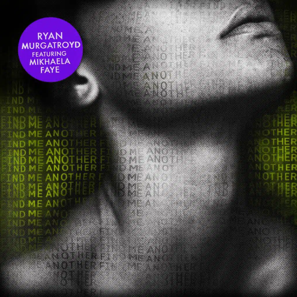 Find Me Another (Murgatroyd's Deep Mix) [feat. Mikhaela Faye]
