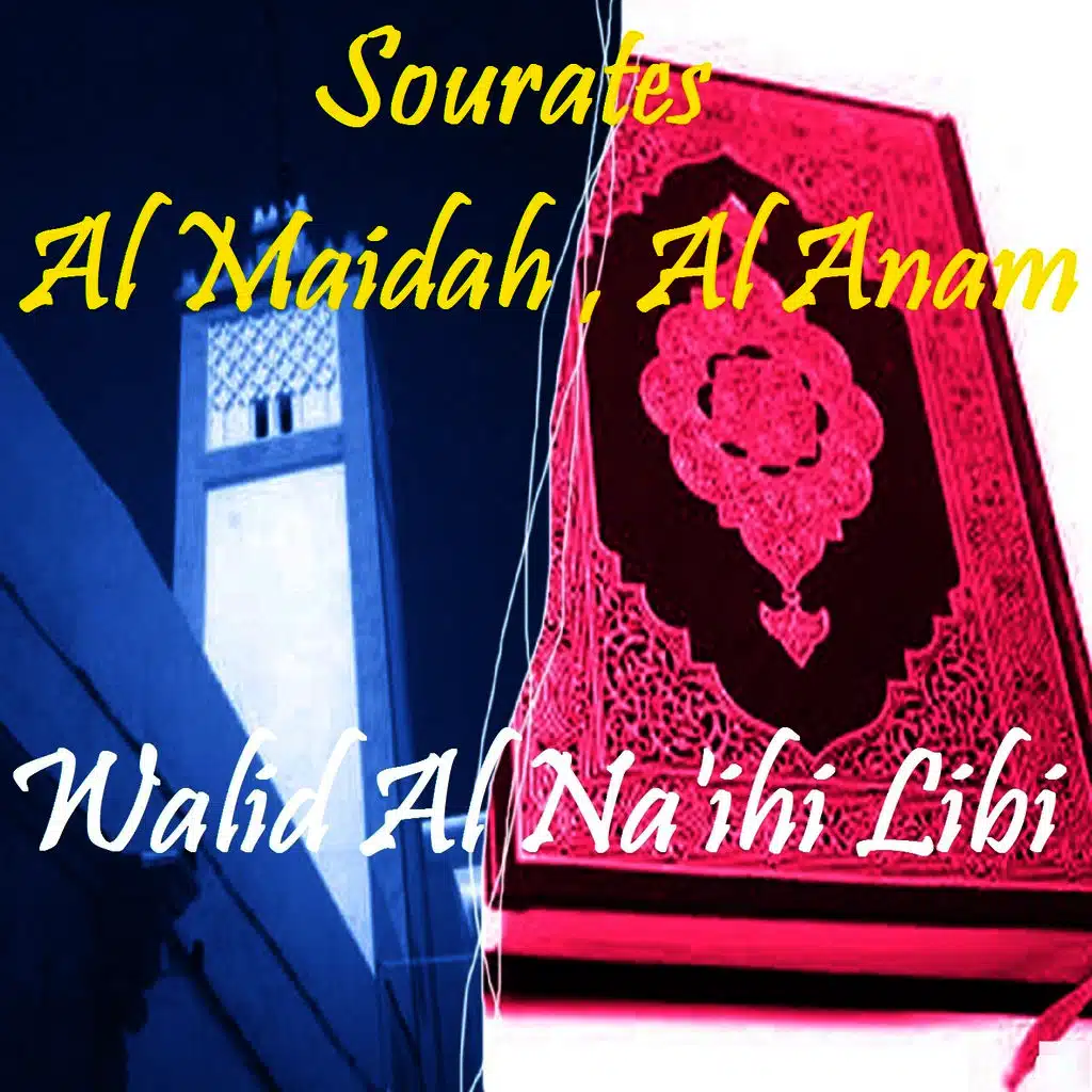 Sourates Al Maidah , Al Anam (Quran)