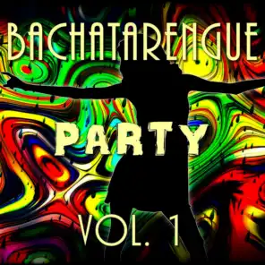 Bachatarengue Party, Vol. 1