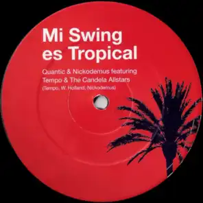 Mi Swing Es Tropical (feat. Tempo & The Candela Allstars)