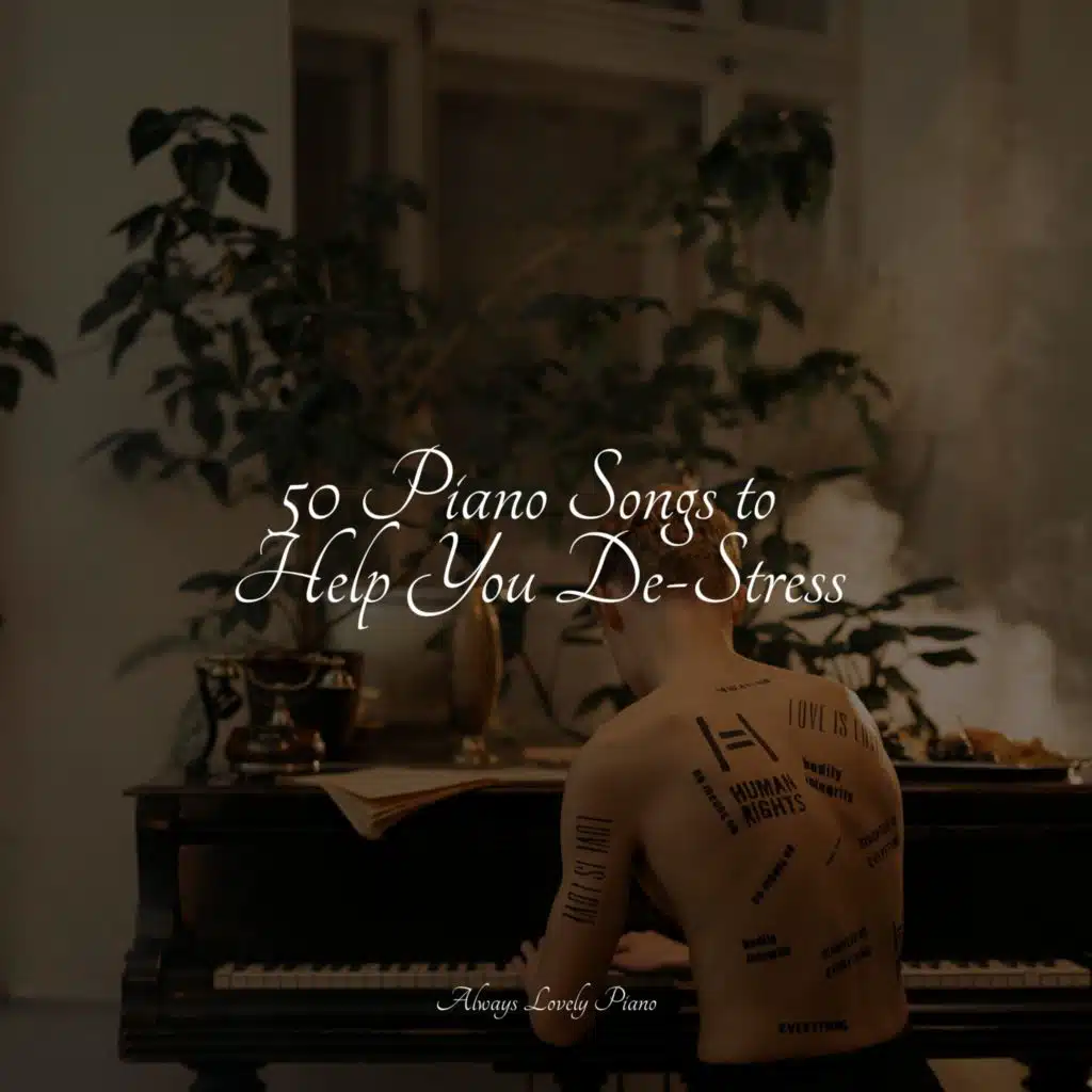 50 Piano Songs to Help You De-Stress