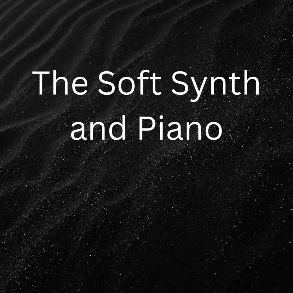 The Soft Synth and Piano