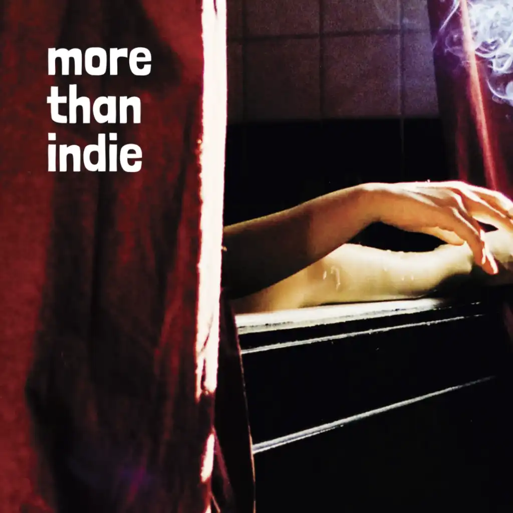 MoreThanIndie: Songs that make you feel like you don't give a sh*t in a good way