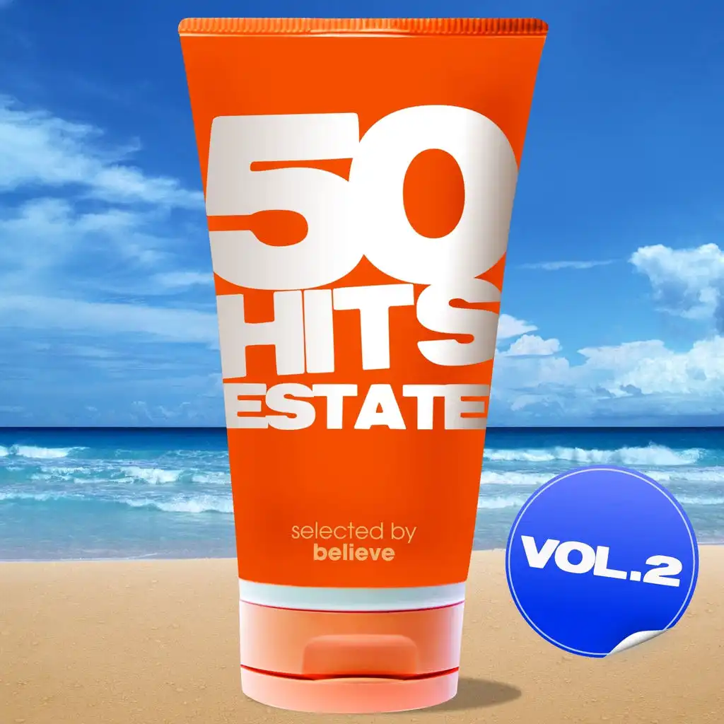 50 Hits Estate, Vol. 2 (Selected By Believe)