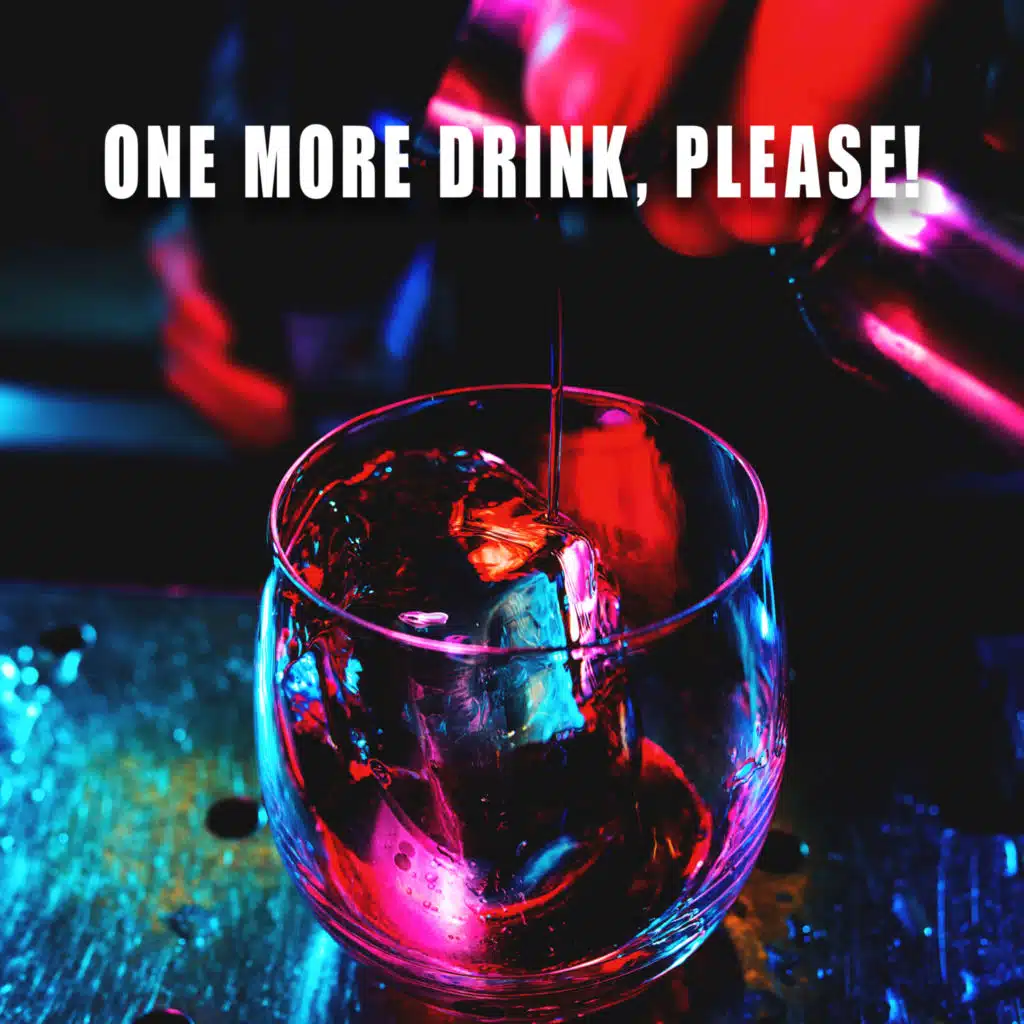 One More Drink, Please! (Jazz Music for the Perfect Party)