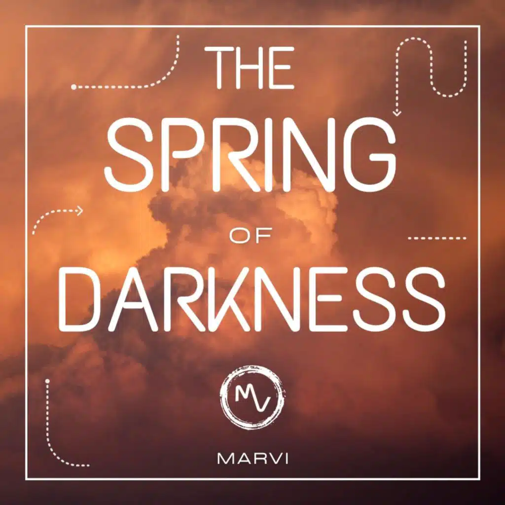 The Spring Of Darkness