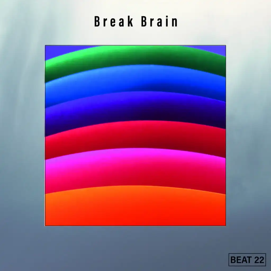 Break Brain Beat 22