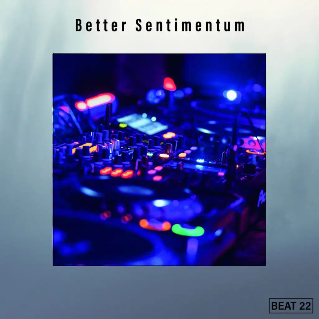 Better Sentimentum Beat 22
