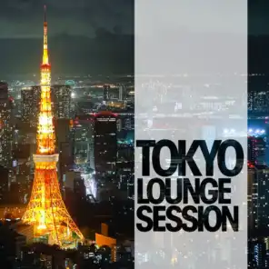 Tokyo Lounge Session