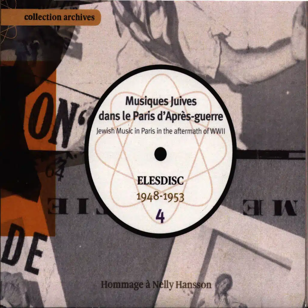 Musiques juives dans le Paris d'après-guerre, Vol. 4 (Elesdisc 1948-1953 - Hommage à Nelly Hansson)