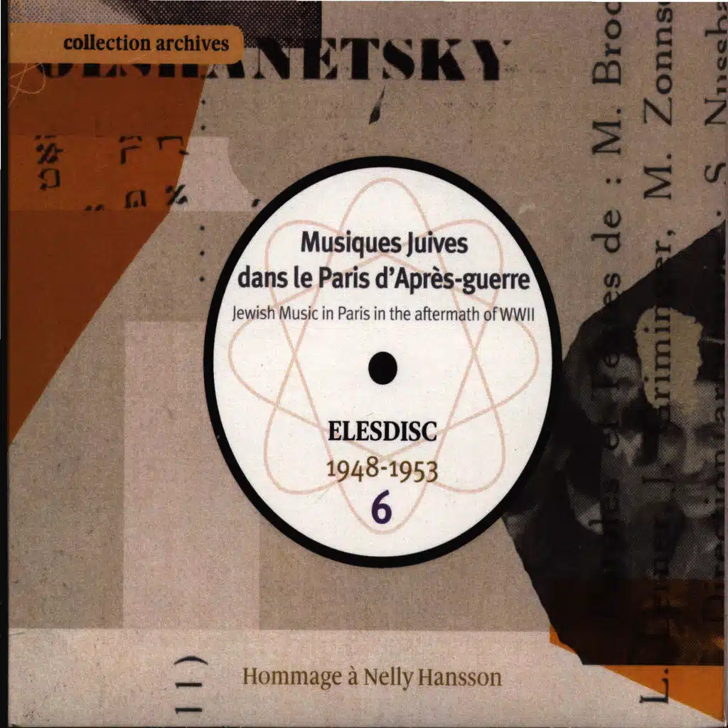 Musiques juives dans le Paris d'après-guerre, Vol. 6 (Elesdisc 1948-1953 - Hommage à Nelly Hansson)