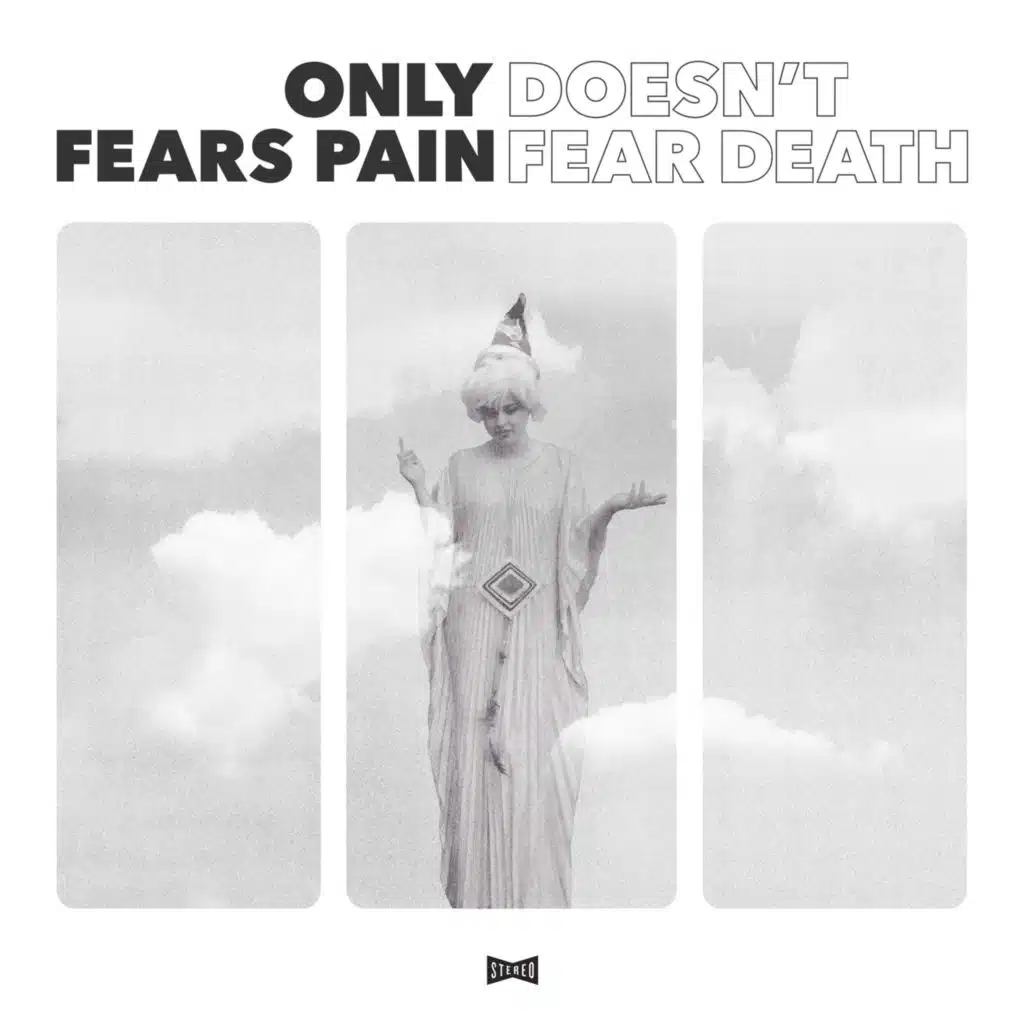 Only Fears Pain, Doesn't Fear Death