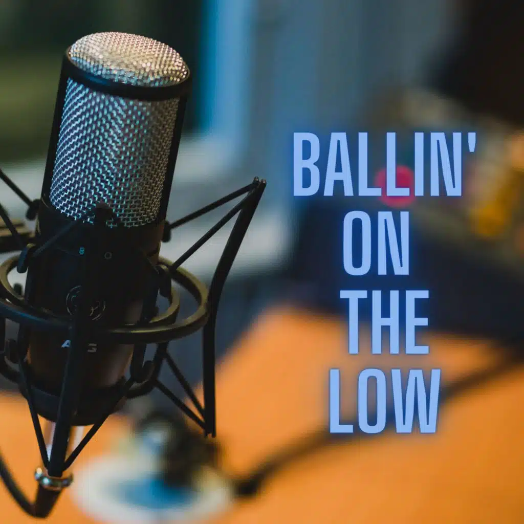 Ballin' On The Low (feat. Metronome)