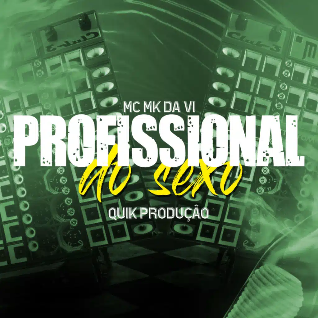 Profissional do Sexo (feat. Quik Produção)