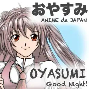 Oyasumi - good night!