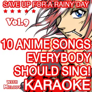 10 Anime Songs Everybody Should Sing, Vol. 9 (Karaoke With Melody)