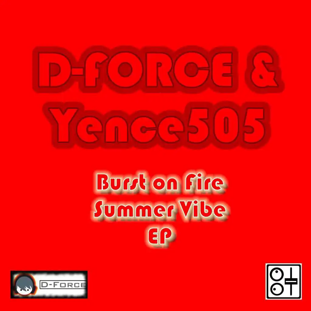 Burst on Fire (Yence505 Remix)