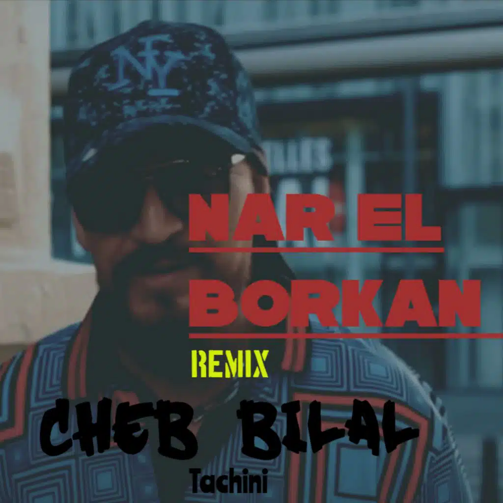 Nar El Borkan (Remix)