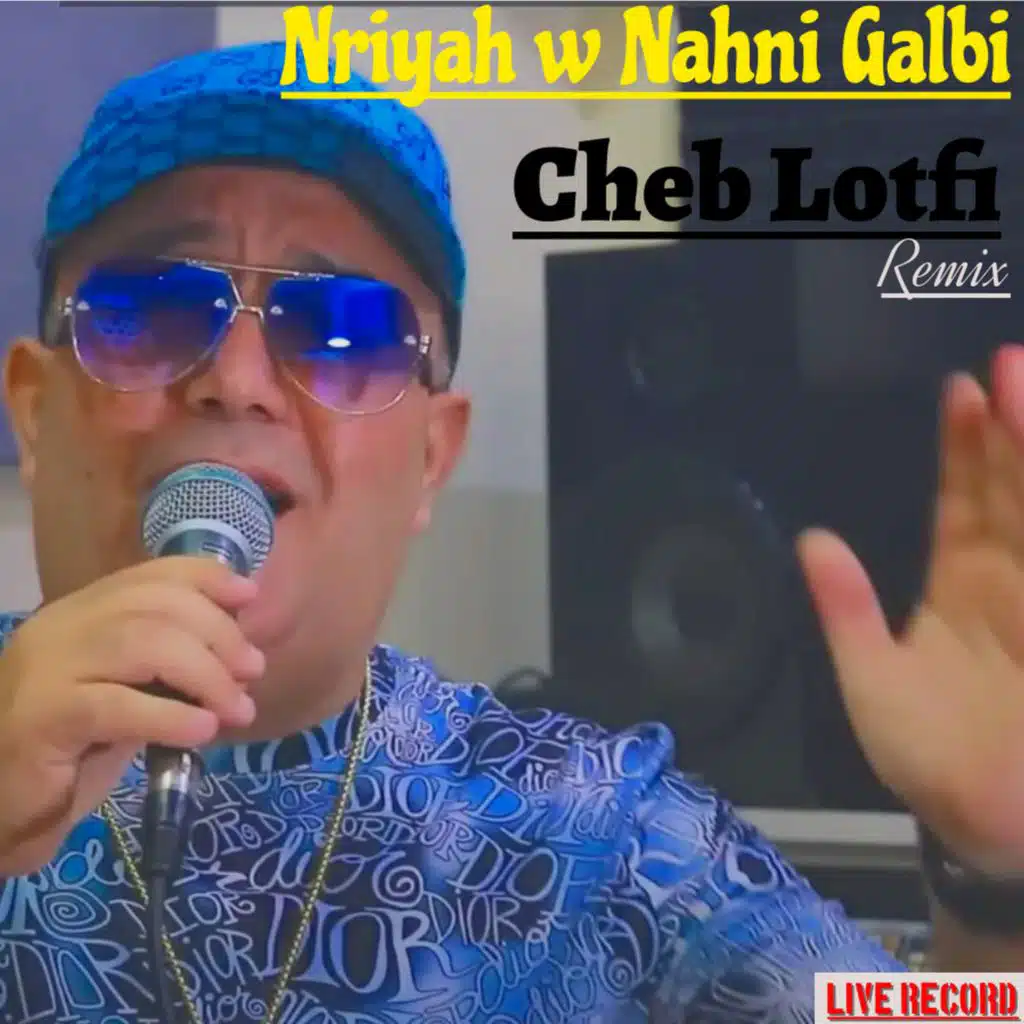Nriyah w Nahani Galbi (feat. Live Record)