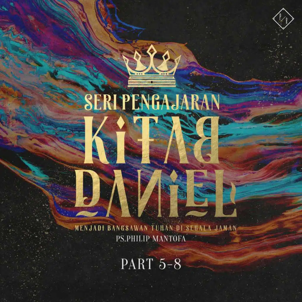 Seri Pengajaran Kitab Daniel, Pt. 5-8
