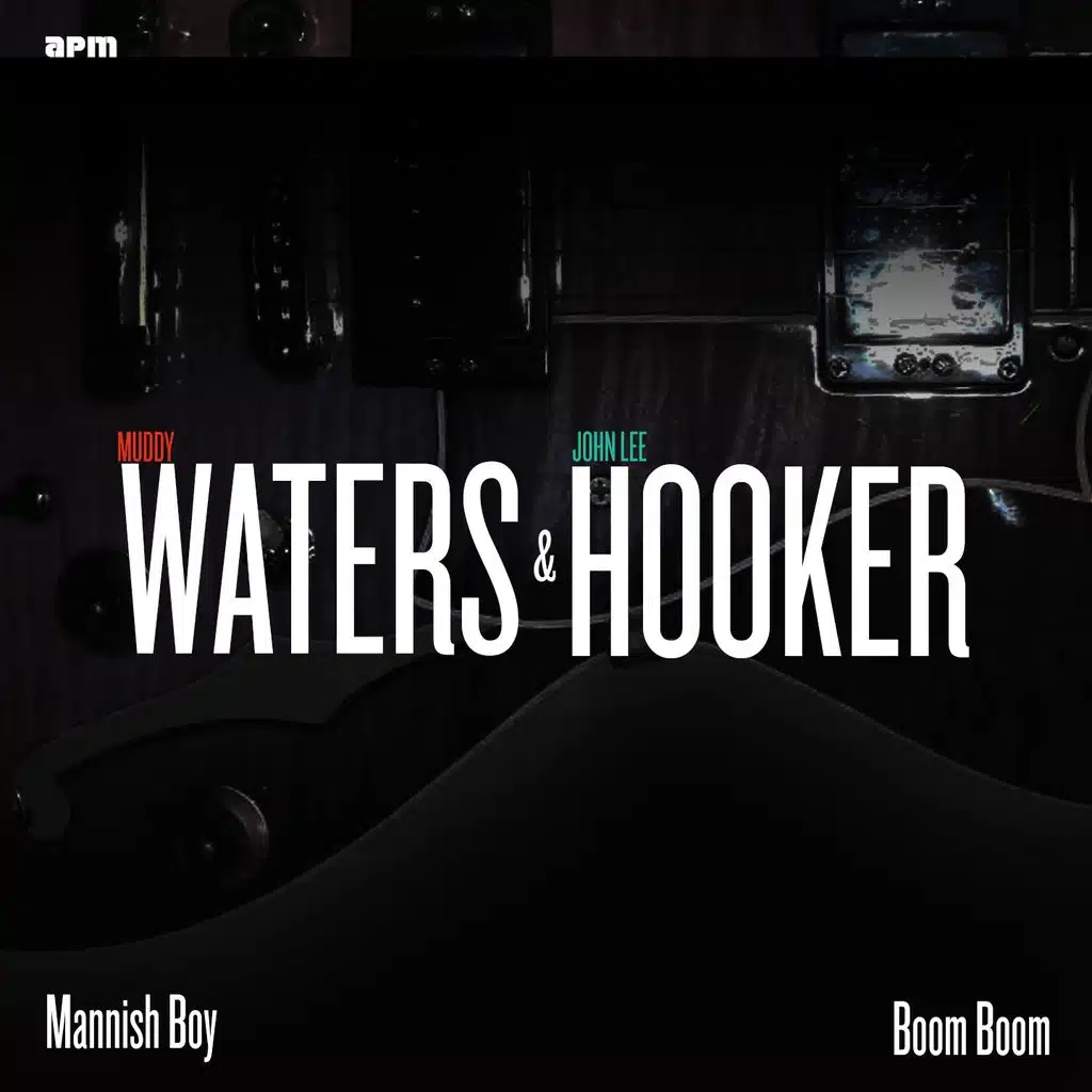 Boom Boom / Mannish Boy