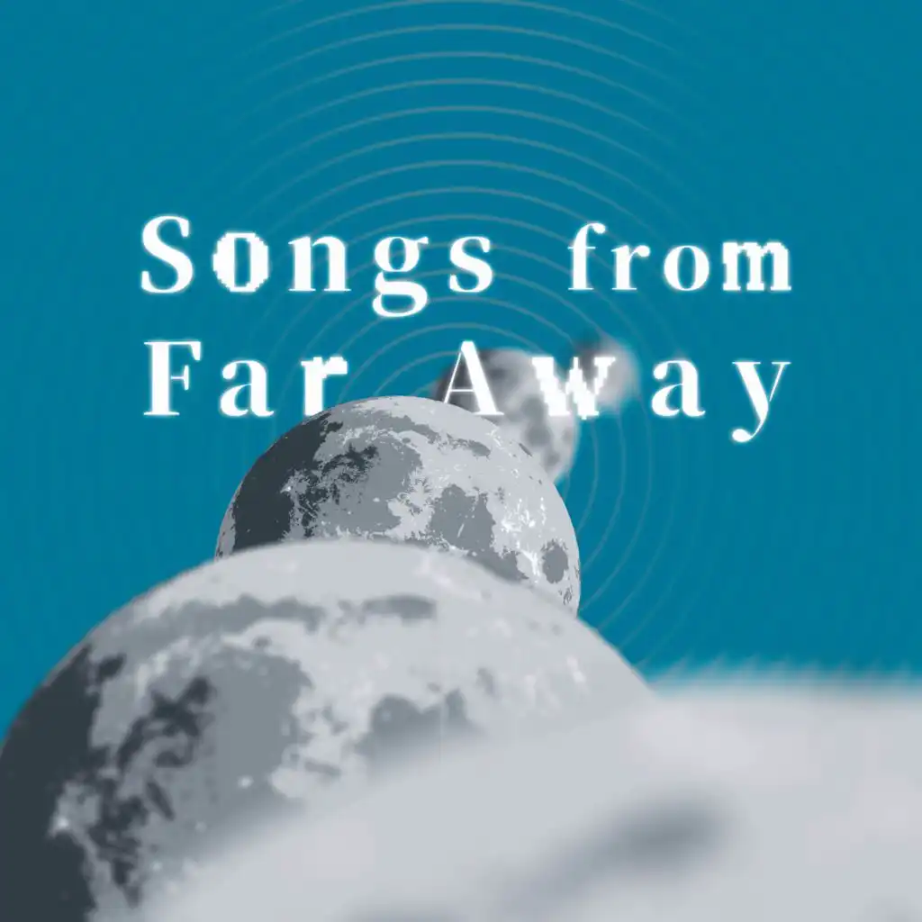 Songs from Far Away