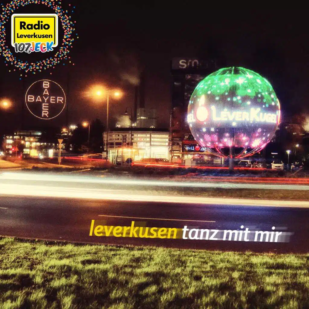 Leverkusen tanz mit mir (Der Radio Leverkusen-Karnevalssong 2015)