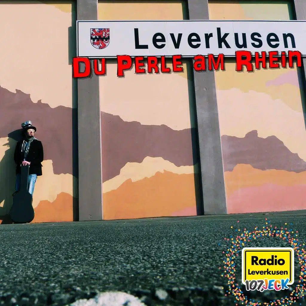 Leverkusen Du Perle am Rhein (Der Radio Leverkusen-Karnevalssong 2014)