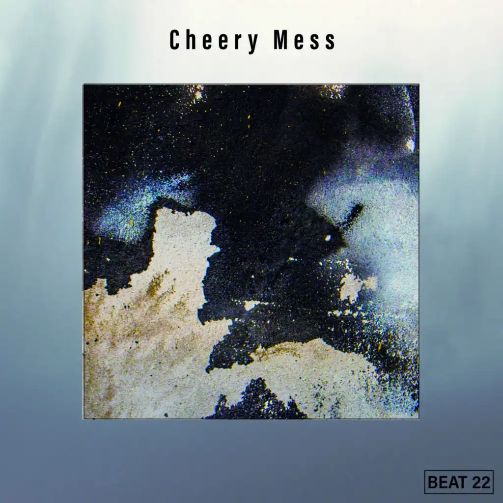 Cheery Mess Beat 22