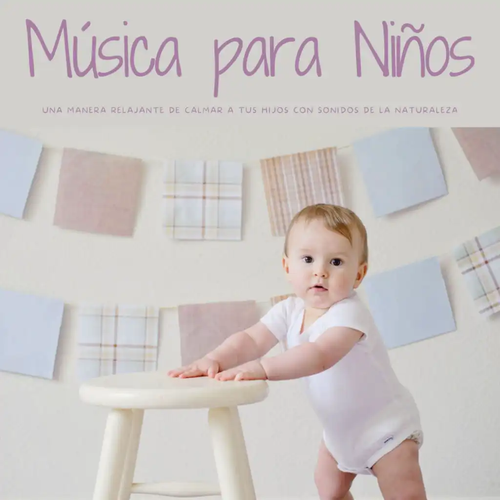 Música Para Niños: Una Manera Relajante De Calmar A Tus Hijos Con Sonidos De La Naturaleza