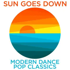 Sun Goes Down - Modern Dance Pop Classics