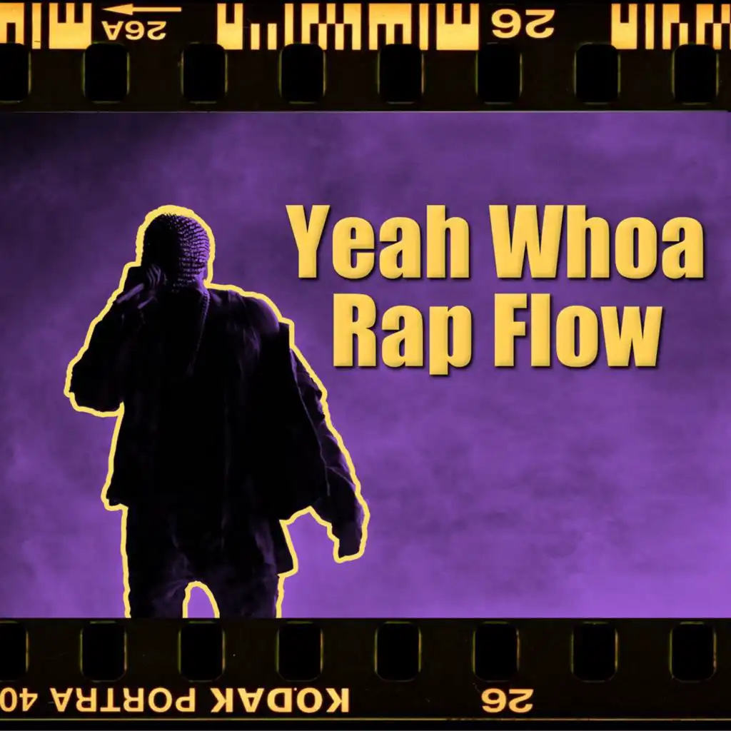Yeah Whoa - Rap Flow