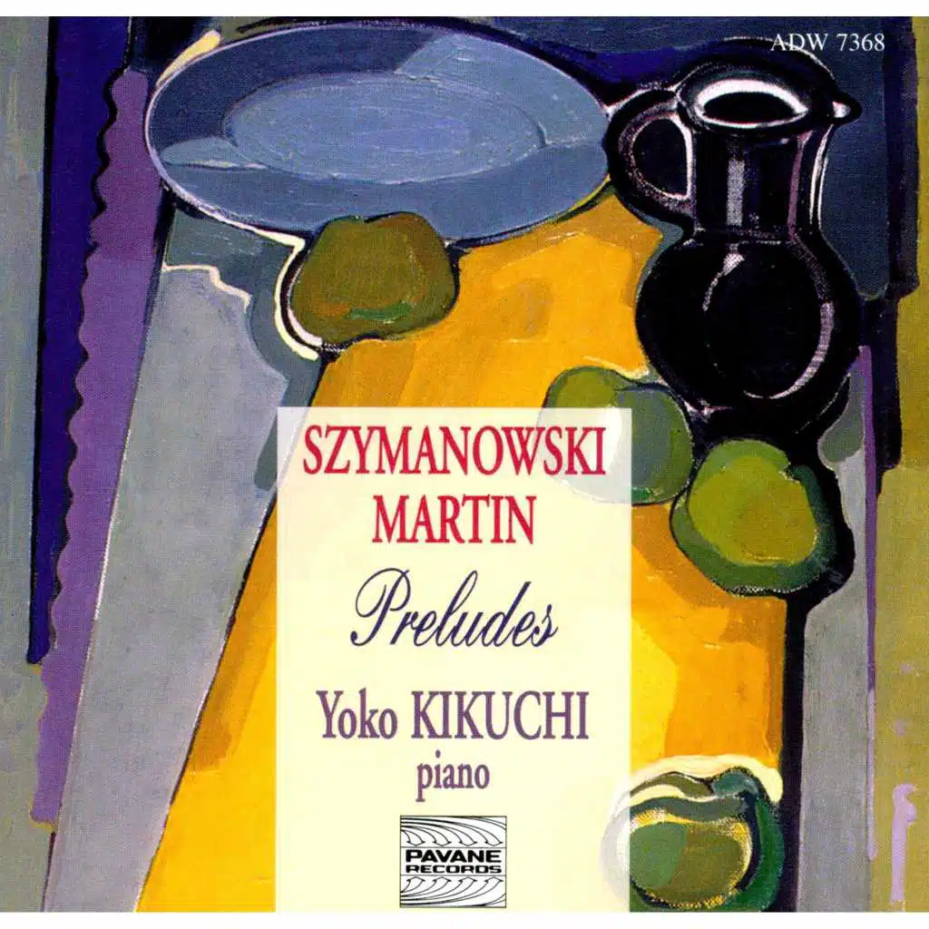 Szymanowski & Martin: Preludes
