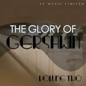Glory of Gershwin, Vol. 2