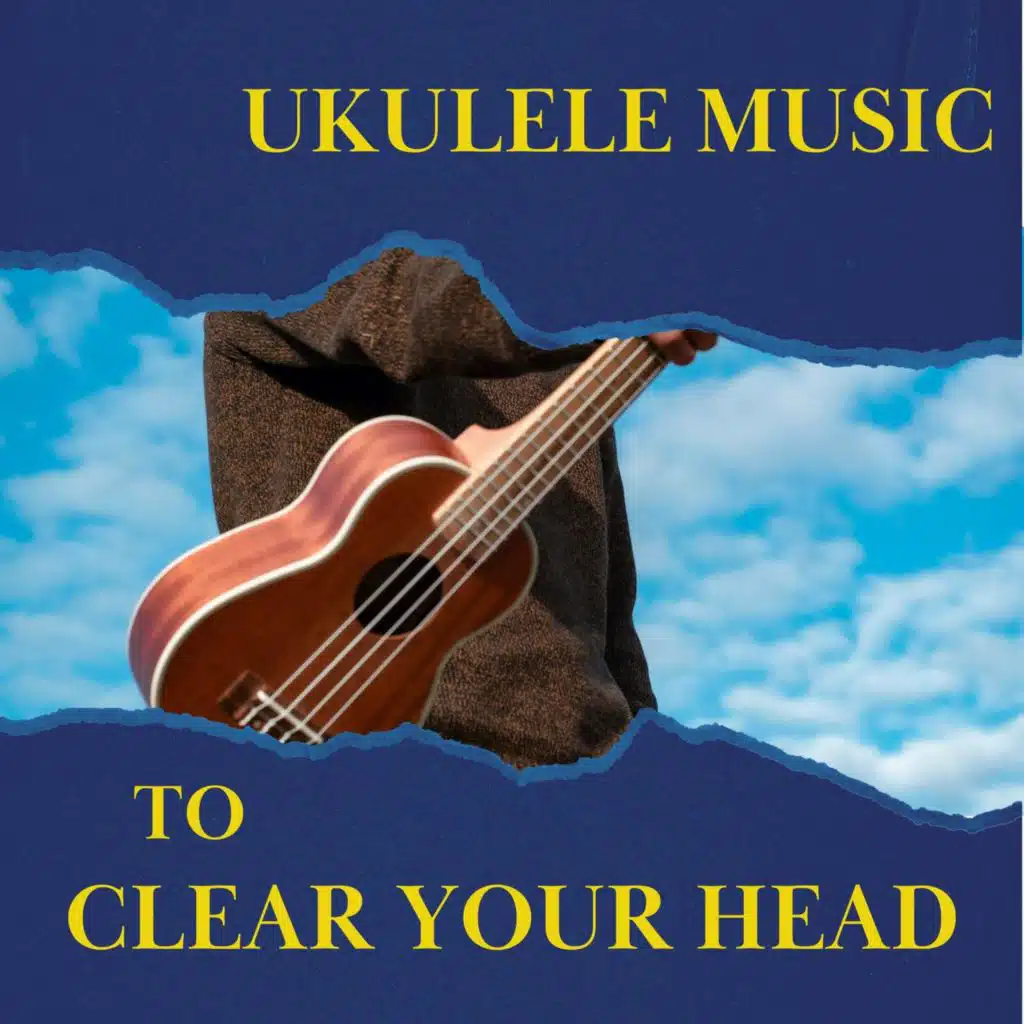 Ukulele Music to Clear Your Head with Soothing Night Sounds