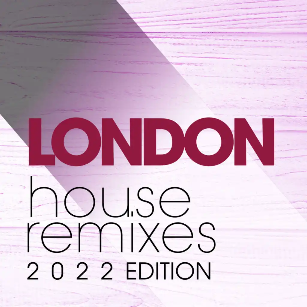 London House Remixes 2022 Edition