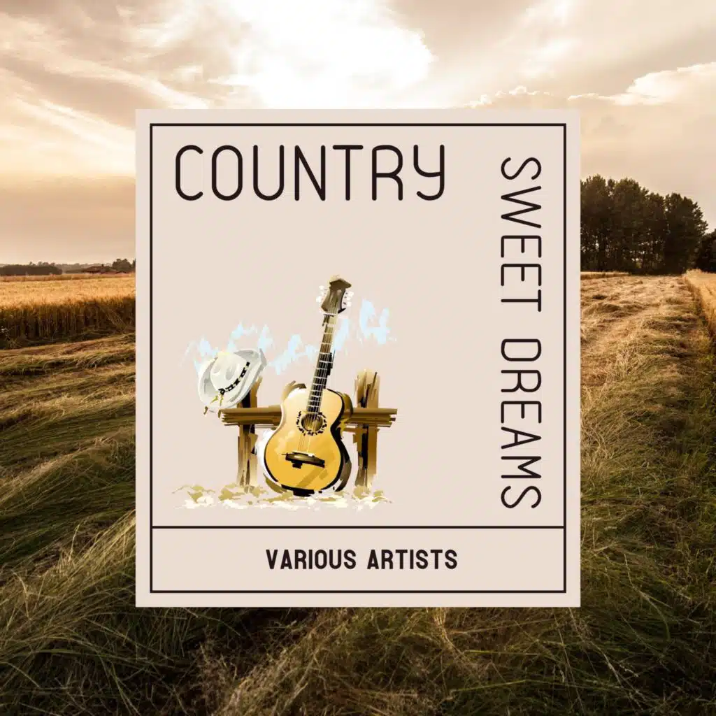 Country Sweet Dreams