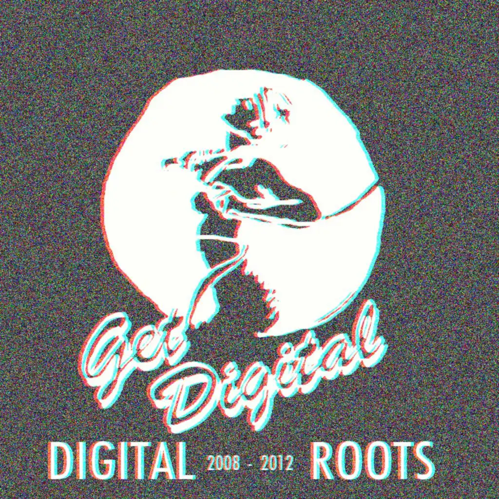 Get Digital presents Digital Roots